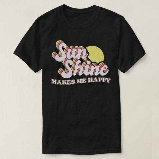Sunshine Makes Me Happy  Tシャツ (デザイン正面)