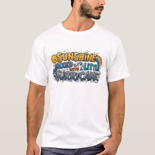 Sunshine Mixed With A Little Hurricane Funny Comic Tシャツ (正面)