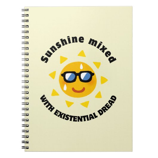 Sunshine Mixed with Existential Dread ノートブック (正面)