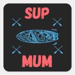 SUP Mum – スタンドアップパドルボード、青とピンク スクエアシール