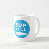 SUP Ya'll Coffee Mug コーヒーマグカップ (正面右)