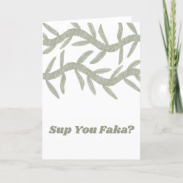 Sup You Faka? サンキューカード