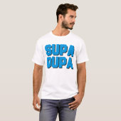 Supa Dupa Tシャツ (正面フル)