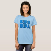 Supa Dupa Tシャツ (正面フル)