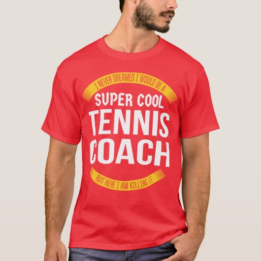 Super Cool Tennis Coach Killing It Funny Appreciat Tシャツ (正面)