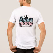 Super Mom トライブレンドＴシャツ (裏面)