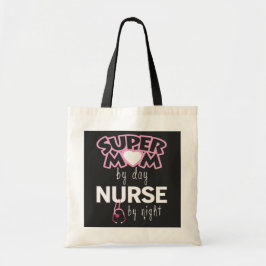 Super Mom by Day Nurse by Night トートバッグ