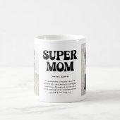 Super Mom Definition 2 Photo コーヒーマグカップ (中央)