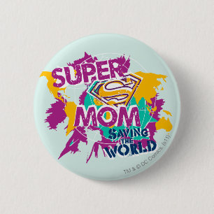 Super Mom Saving the World 缶バッジ