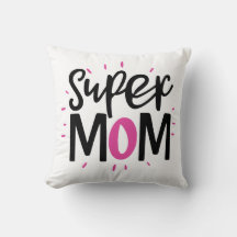 Super Mom Throw Pillow – Cozy Mother Gift