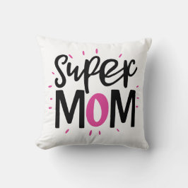 Super Mom Throw Pillow – Cozy Mother Gift クッション