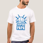 super_papa_poing_fermer_force_eclair tシャツ (正面)