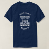 Super Sexy Book Dragon Reading Bookworm Reader Tシャツ (デザイン正面)
