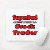 SuperDad...ストックトレーダー マウスパッド (マウス)