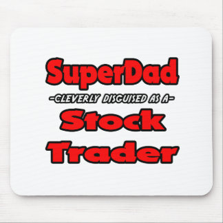 SuperDad...ストックトレーダー マウスパッド