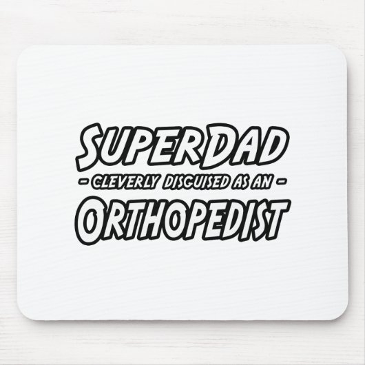 SuperDad...整形外科医 マウスパッド (正面)