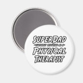 SuperDad...物理セラピスト マグネット (正面/裏面)