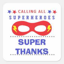 Superherosパーティーすごい感謝していユー スクエアシール