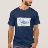 Superior Support For a Healthier You Tシャツ (正面)