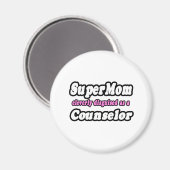 SuperMom...カウンセラー マグネット (正面/裏面)