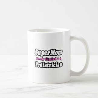 SuperMom...小児科医 コーヒーマグカップ