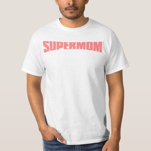SuperMom: 私の母は私の英雄です Tシャツ (正面)