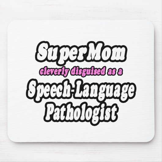 SuperMom...言語病理学者 マウスパッド (正面)