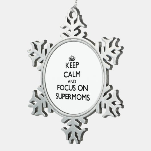 Supermomsの平静そして焦点を保って下さい スノーフレークピューターオーナメント (右)