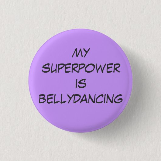 Superpower: bellydancing 缶バッジ (正面)