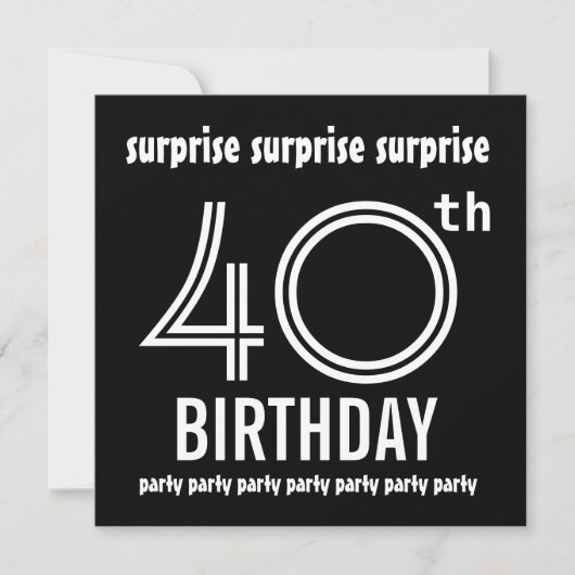 SUPPLISE 40歳の誕生日パーティー白黒テンプレート 招待状 (正面)