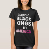 Support Black Kings USA Feminist Protest Statement Tシャツ (正面)
