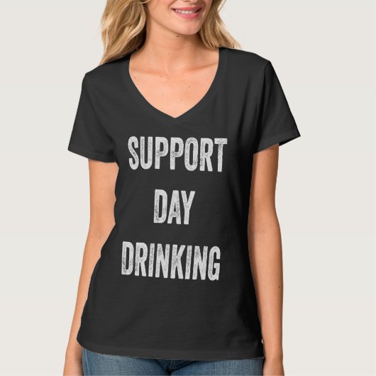Support Day Drinking Tシャツ (正面)