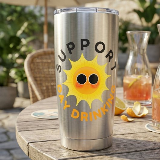 Support Day Drinking Thermal Tumbler – Funny 保温保冷タンブラー