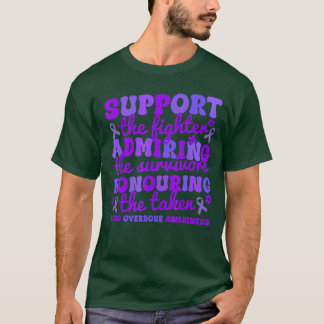 Support Fighters Honouring Taken Drug Overdose Awa Tシャツ
