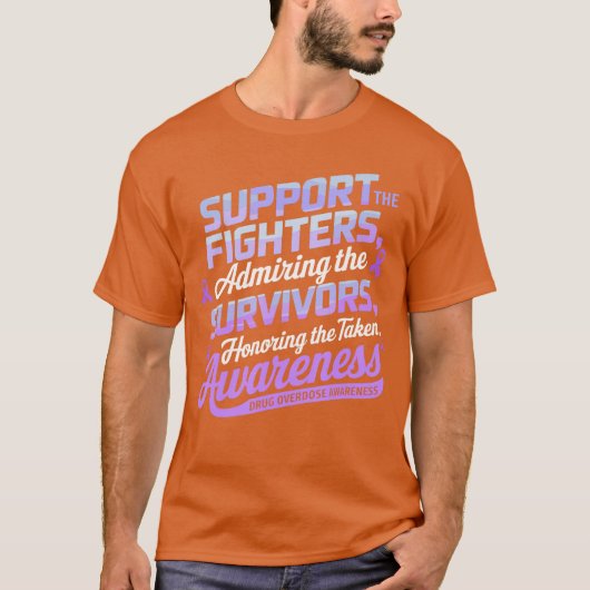 Support Fighters Honouring Taken Drug Overdose Awa Tシャツ (正面)