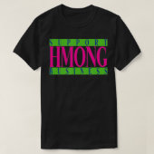 SUPPORT HMONG BUSINESS HMONG COLORWAY  Tシャツ (デザイン正面)