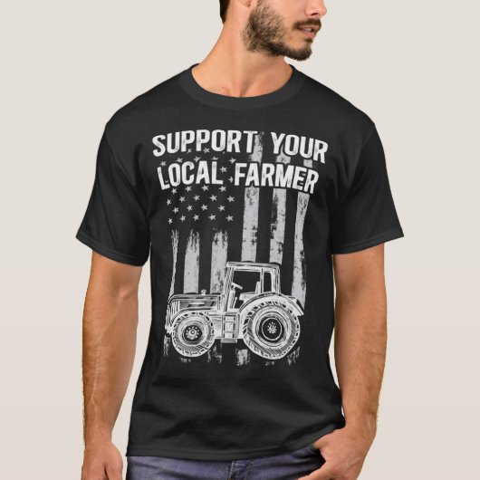 Support Local America Needs Farmers Support Countr Tシャツ (正面)