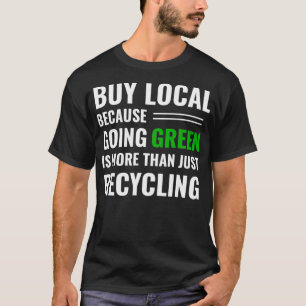Support Local Business Recycle Tee 買 Local G Tシャツ