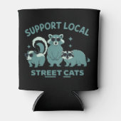 Support Local Street Cat Funny Raccoon Opossum 缶クーラー (正面)