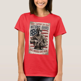 Support National Guard Make America Safe MAGA Tシャツ