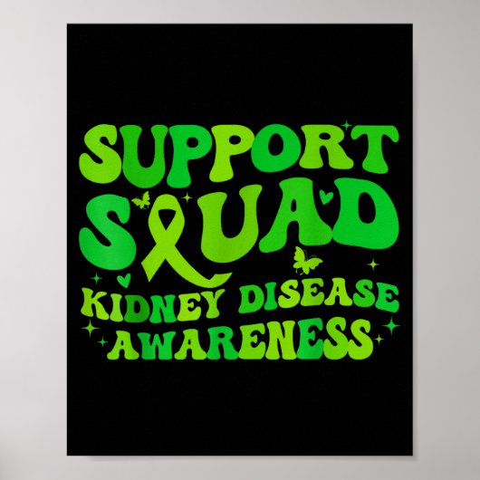 Support squad kidney disease awareness ckd green ポスター (正面)