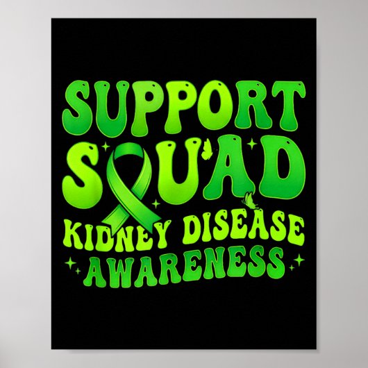 Support squad kidney disease awareness green ポスター (正面)