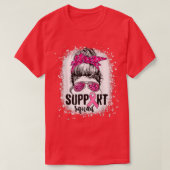 Support Squad Messy Bun Pink Warrior Breast Cancer Tシャツ (デザイン正面)