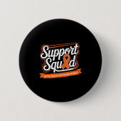 Support Squad Multiple Sclerosis Awareness Orange  缶バッジ (正面)