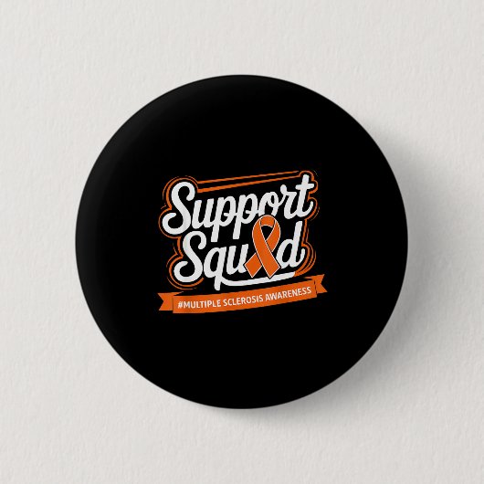 Support Squad Multiple Sclerosis Awareness Orange  缶バッジ (正面)