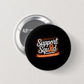 Support Squad Multiple Sclerosis Awareness Orange  缶バッジ (正面&裏面)