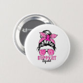Support Squad Team Breast Cancer Awareness Warrior 缶バッジ (正面&裏面)