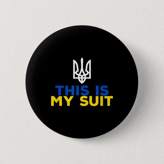 Support Ukraine This Is My Suit Ukrainian Flag 缶バッジ (正面)