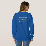 Support Women in Science Sweatshirt スウェットシャツ<br><div class="desc">このデザインで科学の女性への支援を示ユニークす。マリッサ博士の庭で撮影され栽培されたマリゴールドをフィーチャーして、分子ルテインを写真に描く。ルテインは黄色いマリゴールドに含まれる一般的な色素である。</div>