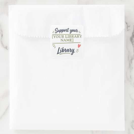 Support Your Library – Custom Library Name Design スクエアシール (バッグ)